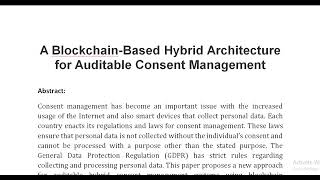 A Blockchain Based Hybrid Architecture for Auditable Consent Management [upl. by Lenahc]