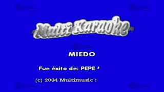 Miedo  Multikaraoke ► Éxito De Pepe Aguilar [upl. by Yorgo]