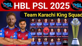 HBL PSL 2025 Team Karachi King Best Squad KK Squad for PSL 2025 [upl. by Assirt]