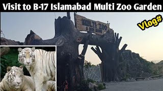 Exploring B 17 Islamabad Multi Garden Zoo Park [upl. by Matias]