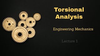 Torsional Analysis Lecture 1 [upl. by Atteval]