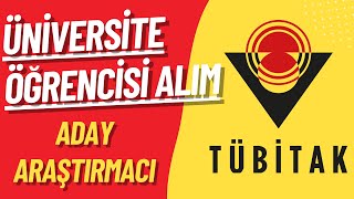 TÜBİTAK ÜNİVERSİTE ÖĞRENCİLERİ İÇİN ADAY ARAŞTIRMACI BAŞVURULARI BAŞLADI [upl. by Ciaphus]