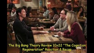 The Big Bang Theory Review 10x22 quotThe Cognition Regenerationquot Reaction amp Recap [upl. by Norris]