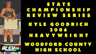 State Wrestling Championship match review w Kyle Goodrich Woodford County 2006 HWT [upl. by Roseann]