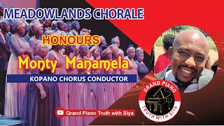 MEADOWLANDS CHORALE HONOURS MONTY MANAMELA CONDUCTOR KOPANO CHORUS choralmagtv thechoralist5388 [upl. by Nollaf]