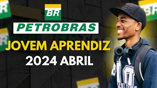 COMO SER JOVEM APRENDIZ NA PETROBRAS 2024  Inscrições PASSO a PASSO [upl. by Toney]