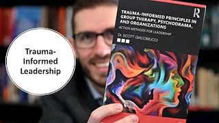 TraumaInformed Principles in Group Therapy Psychodrama amp Organizations Action Methods for Leaders [upl. by Airamas790]