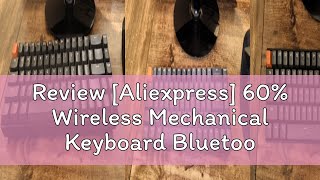 Review Aliexpress 60 Wireless Mechanical Keyboard Bluetooth Dual Mode HotSwappable Mini 68Key [upl. by Deming593]