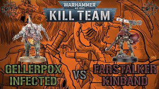 Kill Team  Battle Report  Gellerpox Infected vs Farstalker Kinband [upl. by Carce]