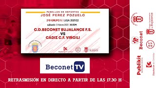 CD BECONET BUJALANCE FS  CADIZ CF VIRGILI  5FEB2022 [upl. by Mail]