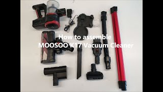 How to assemble MOOSOO K17 Vacuum Cleaner This video will tell you the answer [upl. by Enajiram862]