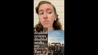 A Disabled Person Reviews Disabled Media Rep Part 37  CODA [upl. by Schreib]