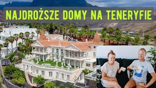 Teneryfa  Najdroższe Domy  Ile Kosztują [upl. by Pliam]