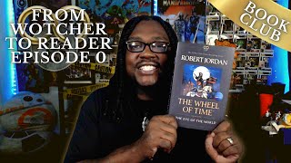 The Wheel of Time The Eye of the World  Prologue  From WoTcher To Reader EP 0 Part 2 [upl. by Kenric]