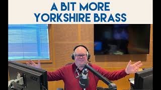 A Bit More Yorkshire Brass 237  Remembrance weekend [upl. by Naujid]