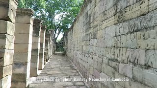 Banteay Chhmar Temple at Banteay Meanchey Province in Cambodia [upl. by Laris]