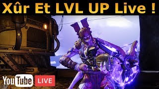 Destiny 2  Live  Xûr Et LVL Up [upl. by Adnanref928]