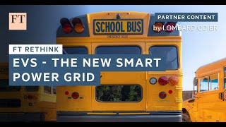 EVs  The New Smart Power Grid  FT Rethink [upl. by Anit430]