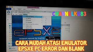 Cara Mudah Atasi Emulator ePSXe PC error dan blank [upl. by Bhayani]