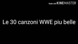 Le 30 canzoni della WWE piu belle [upl. by Emma]