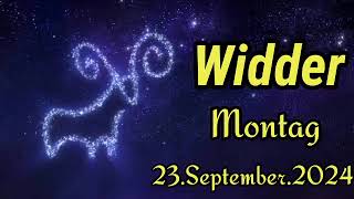 WIDDER Horoskop heute Montag 23 SEPTEMBER 2024 ♈ [upl. by Aenneea485]