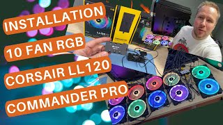 COMMENT CONNECTER 10 VENTILATEURS RGB CORSAIR LL120 Commander pro  Node Pro  RGB Hub Tuto 2021 [upl. by Mavis62]