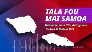 Radio Samoa  News from Samoa 23 OCT 2024 [upl. by Dugas42]