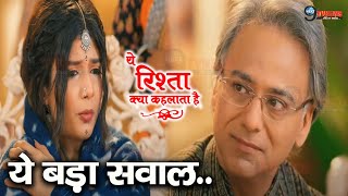 YRKKH Abhira करेगी बड़ा सवाल Manish क्या देगा जबाव आगे की कहानी।। STARPLUS [upl. by Cutlip]