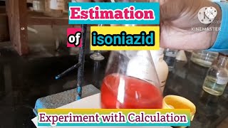 Estimation of isoniazid drugs  Experiment with calculation [upl. by Sussi332]