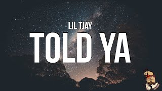 Lil Tjay  Told Ya Lyrics [upl. by Kciremed310]