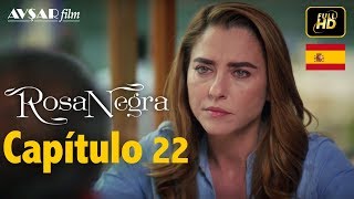 Rosa Negra  Capítulo 22 HD En Español [upl. by Elyrehc]