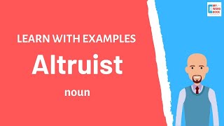 Altruist  Meaning with examples  Learn English  My Word Book [upl. by Nylassej524]