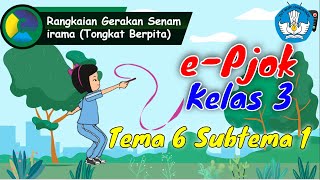 PJOK KELAS 3 TEMA 6 SUBTEMA 1  SENAM IRAMA SIMPAI DAN TONGKAT PITA [upl. by Tserof]