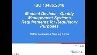 Nucleus Consultants Online Awareness Training on ISO 134852016  Medical Devices QMS  Part  I [upl. by Ekaterina]