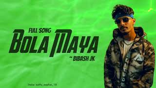 Bola Maya  Bibash JK  Jkisvibe  Full Song [upl. by Neeruam]