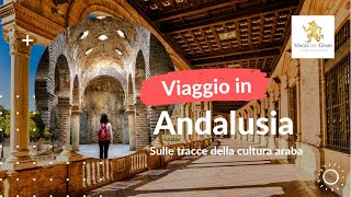 Viaggio in Andalusia le tappe da non perdere e i luoghi nascosti nellantico regno di AlAndalus [upl. by Deevan]