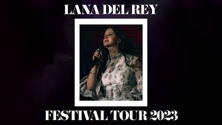 Lana Del Rey  Ride Festival Tour 2023 Studio Version [upl. by Yebot111]