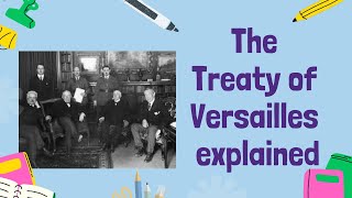 The Treaty of Versailles Shaping Europe After WWI  GCSE History [upl. by Scholz]