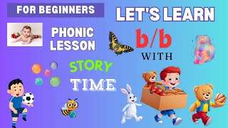 phonics B letter Sound  Fun Phonics for kids Beginners  StorytimeQampA forkids phonic story [upl. by Obellia]