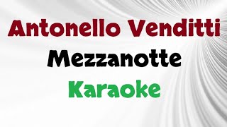 Antonello Venditti  Mezzanotte Karaoke [upl. by Mountfort]