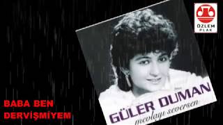 Güler Duman  Baba Ben Dervişmiyem [upl. by Anaejer466]