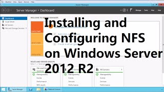 25 Installing and Configuring NFS on Windows Server 2012 R2 [upl. by Eanar]