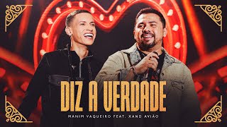 DIZ A VERDADE  Manim Vaqueiro e Xand Avião Clipe Oficial [upl. by Olatha]