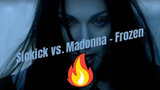 Sickick vs Madonna  Frozen [upl. by Hollis470]