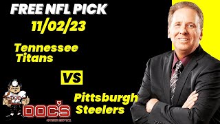 NFL Picks  Tennessee Titans vs Pittsburgh Steelers Prediction 1122023 Week 9 NFL Free Picks [upl. by Pollard453]