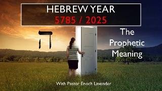 The prophetic meaning of 5785  2025 from a Messianic perspective [upl. by Lenny]