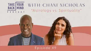 Astrology vs Spirituality with Chani Nicholas [upl. by Asseneg]