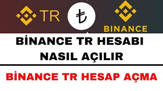 Binance TR Hesap Açma  Binance TR Kayıt Olma [upl. by Kotta54]