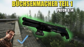 Büchsenmacher Part 1  Gunsmith Part 1  Patch 014 Guide  Escape From Tarkov [upl. by Aniluj]