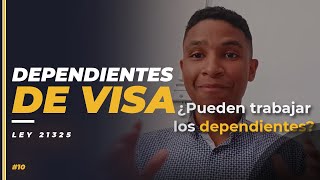 Los dependientes de visa  Nueva Ley de Migraciones Chile 10 [upl. by Danas]